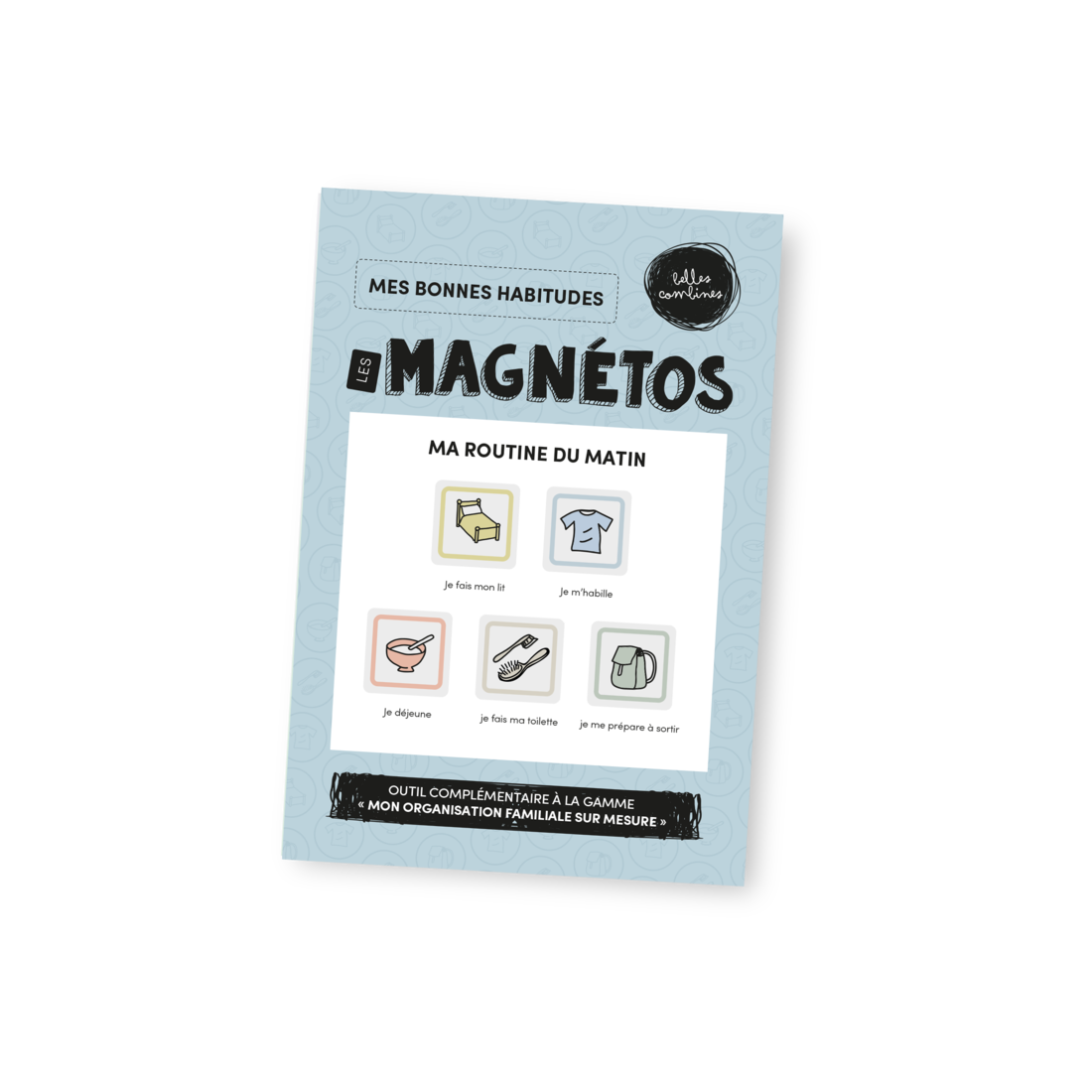Les Belles Combines | Les Magnetos | Mes bonnes habitudes - Ma routine du matin