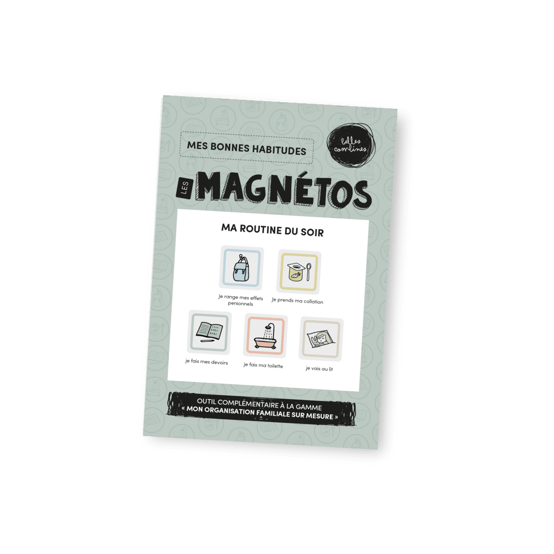 Les Belles Combines | Les Magnetos | Mes bonnes habitudes - Ma routine du soir